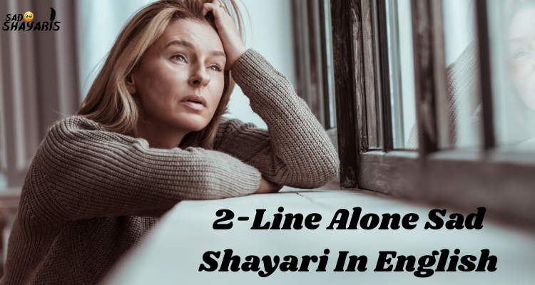 2-Line Alone Sad Shayari In English