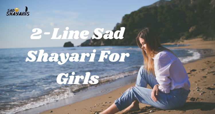 Sad Shayari For Girls