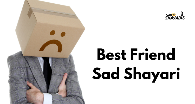 Best Friend Sad Shayari