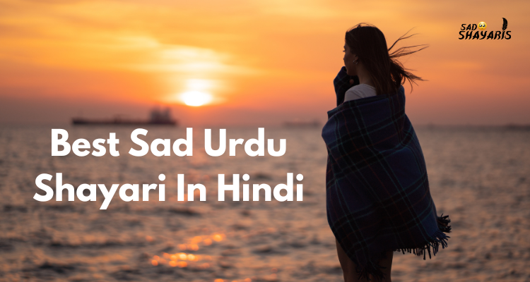 Best Sad Urdu Shayari In Hindi