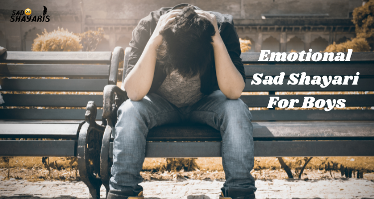 Emotional Sad Shayari For Boys