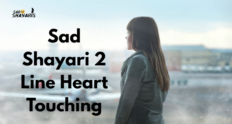 Sad Shayari 2 Line Heart Touching