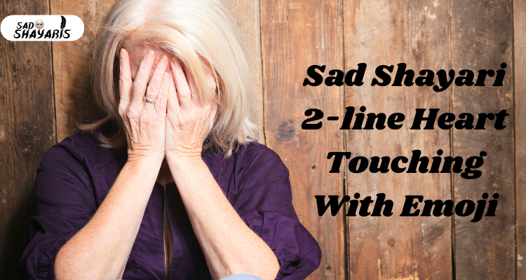 Sad Shayari 2-line Heart Touching