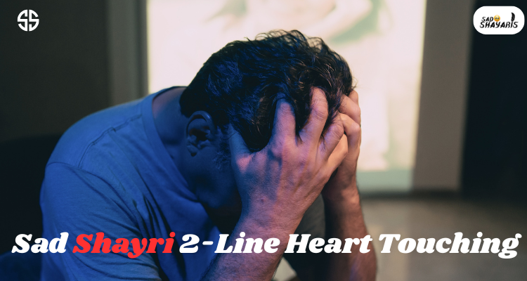 Sad Shayri 2-Line