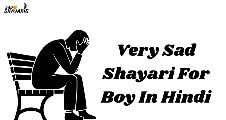 Sad Shayari For Boy In Hindi