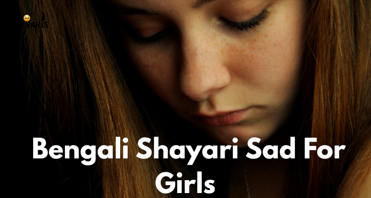 Bengali Shayari Sad For Girls