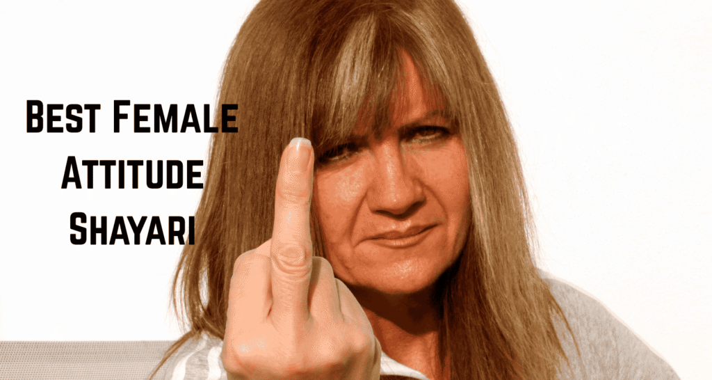 Best Female Attitude Shayari