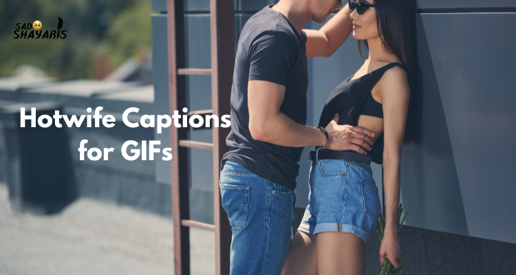 Hotwife Captions for GIFs