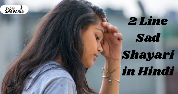 2 Line Sad Shayari​